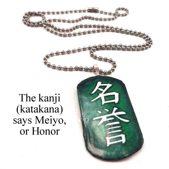 Japanese kanji dogtag necklace that says Meiyo, or Honor