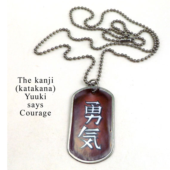custom designed dogtag pendant that says Yuuki or Courage in Japanese katakana