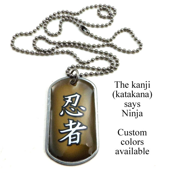 this custom designed dogtag necklace says Ninja in Japanese katakana