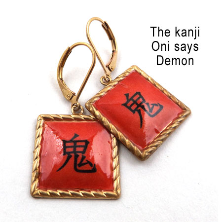 kanji earrings that say Oni, or Demon, in Japanese kanji